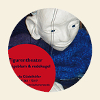 Figurentheater schweigeblum und redekugel